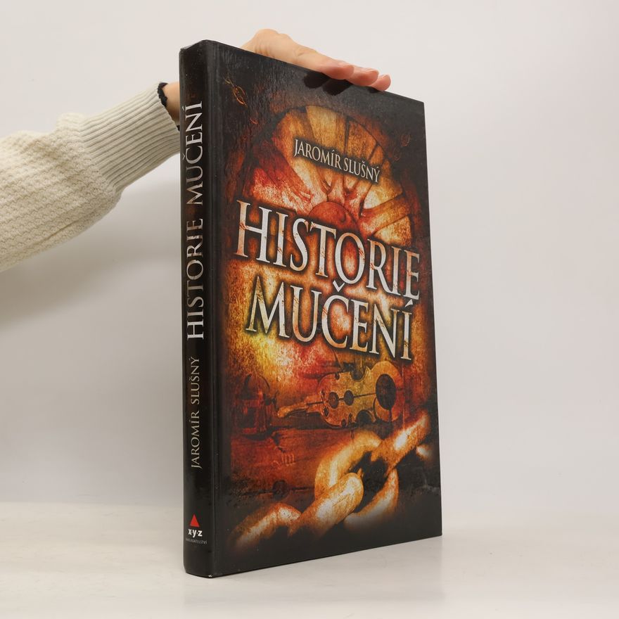 Jaromír Slušný Historie mučení