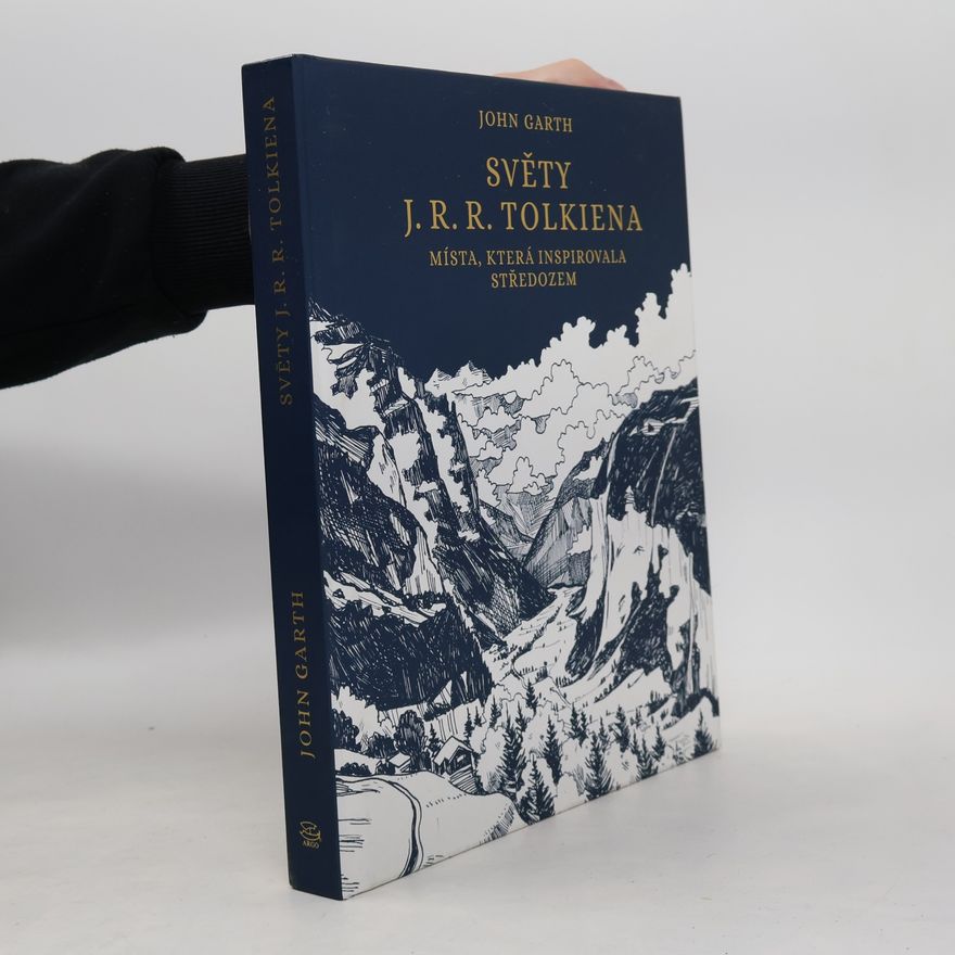 John Garth Světy J. R. R. Tolkiena