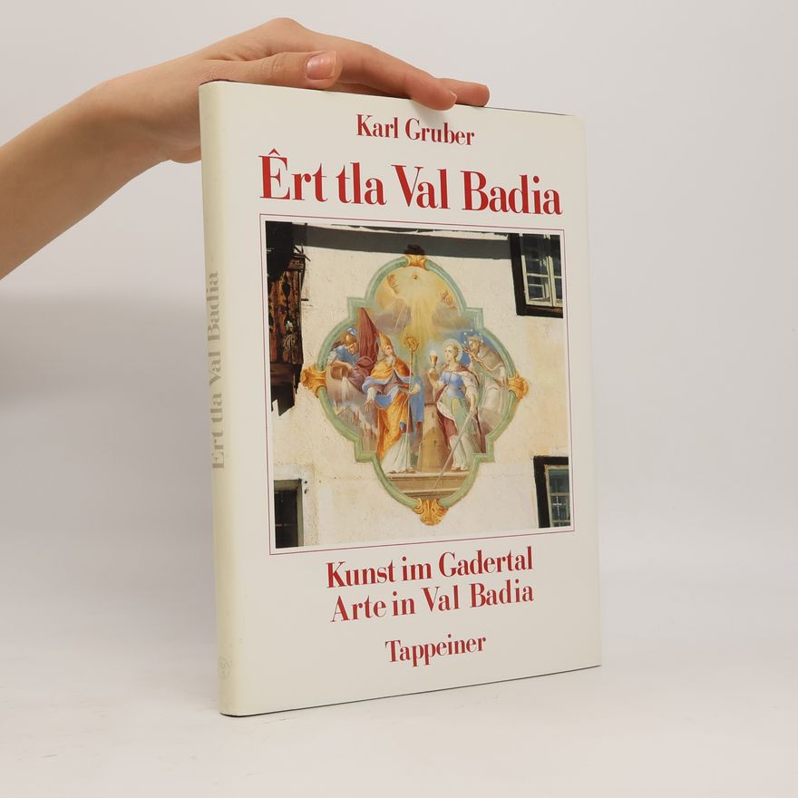 Karl Gruber Êrt tla Val Badia
