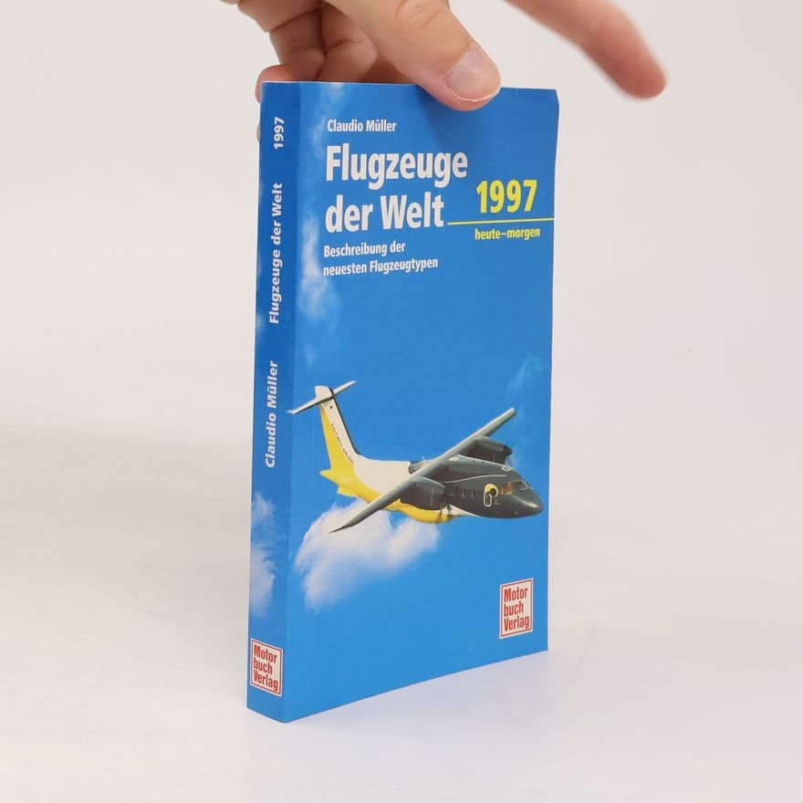 Claudio Müller Flugzeuge der Welt. Ausgabe 1997.