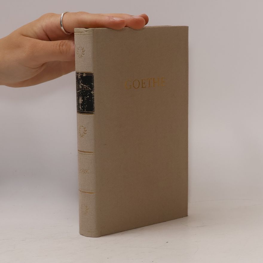 Johann Wolfgang von Goethe Goethes Werke in zwolf Bänden. Band 5