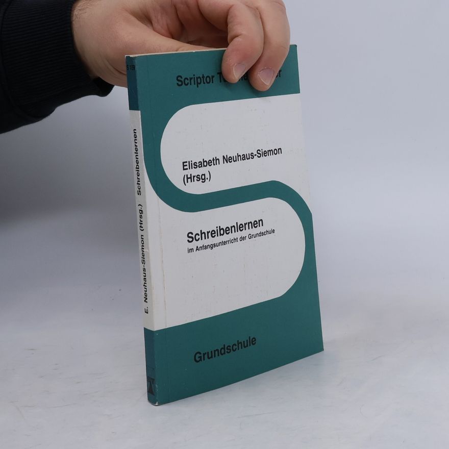 Elisabeth Neuhaus Schreibenlernen im Anfangsunterricht der Grundschule