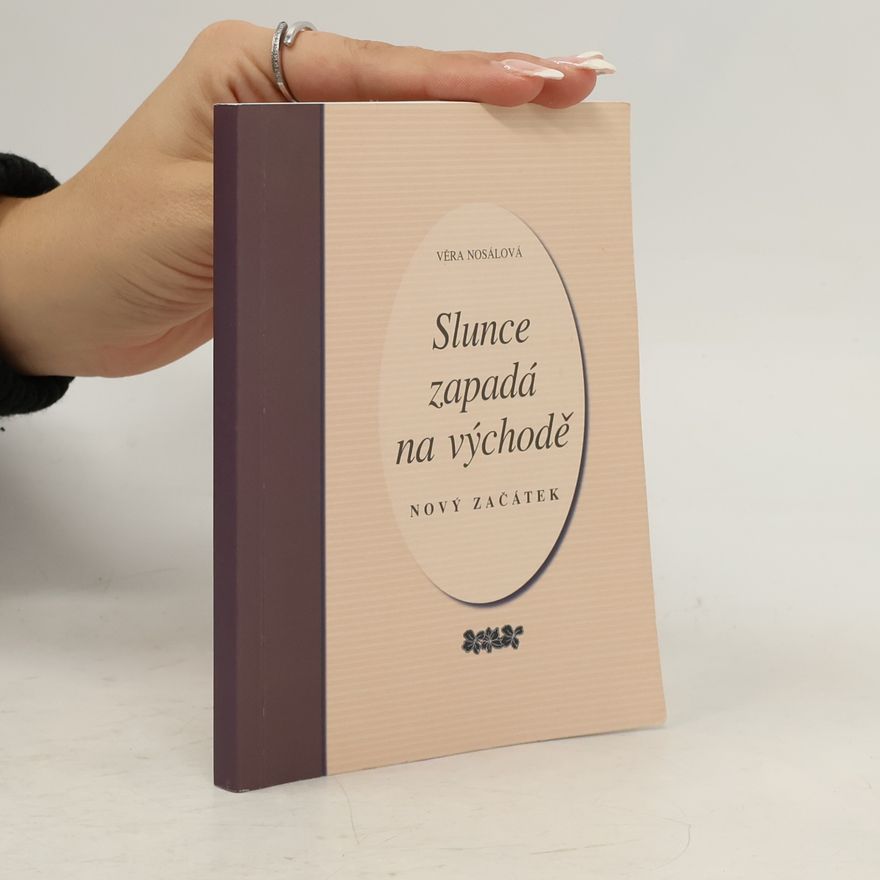 Věra Nosálová Slunce zapadá na východě