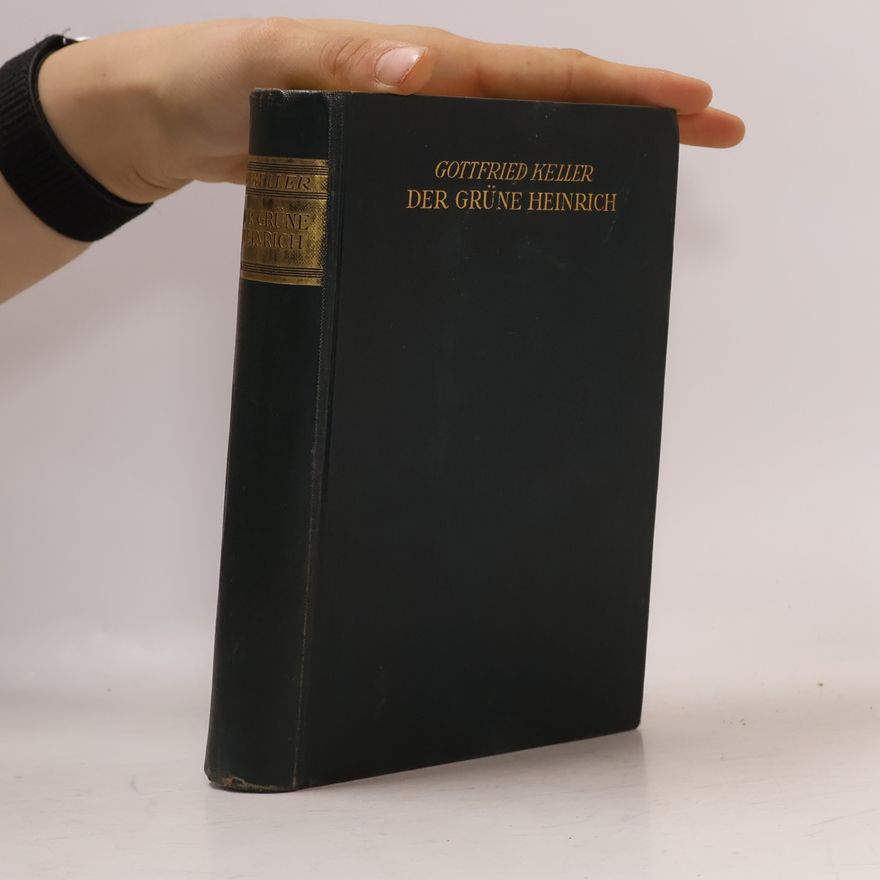 Gottfried Keller Der grüne Heinrich