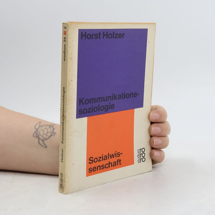 Horst Holzer Kommunikationssoziologie