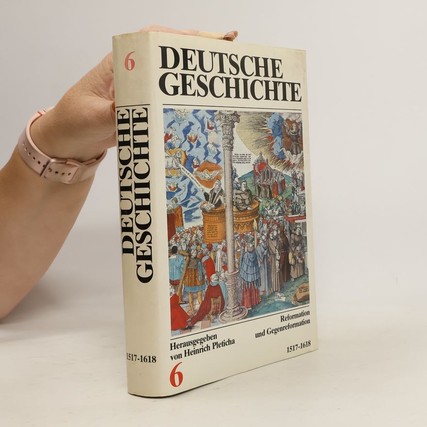 Autorenkollektiv Deutsche Geschichte 6 (1517-1618)