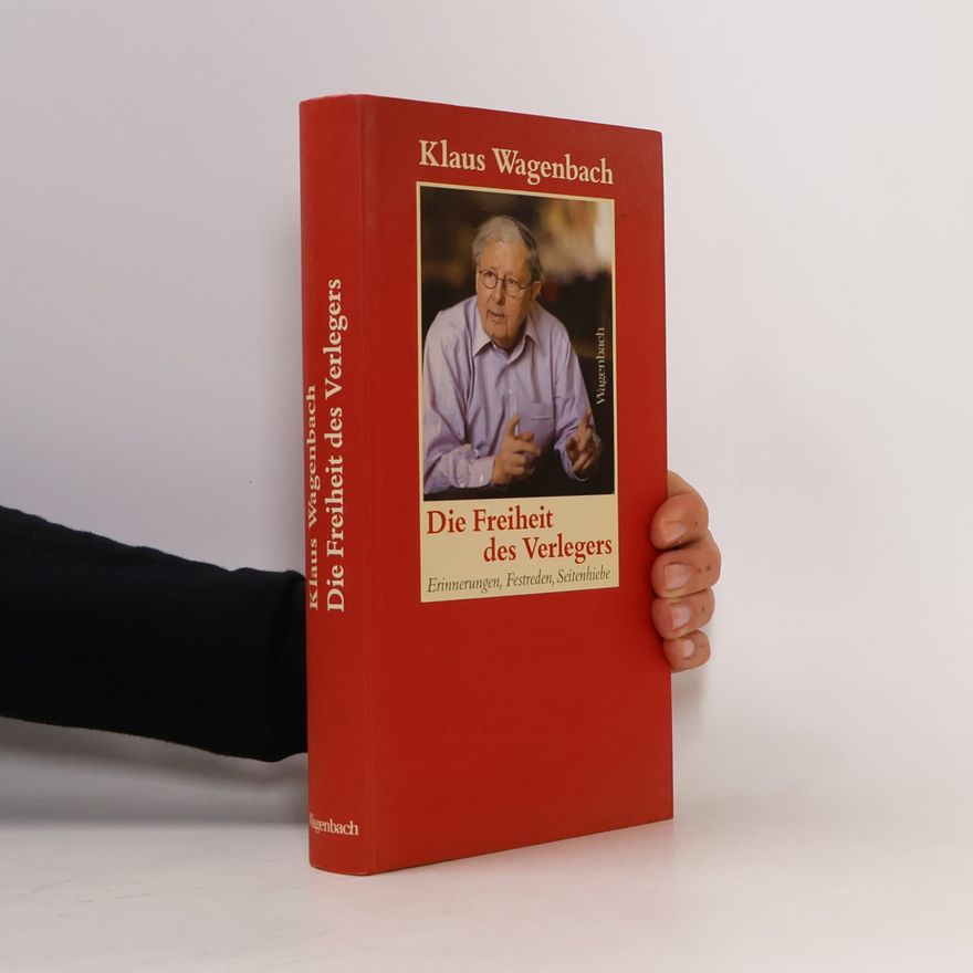 Klaus Wagenbach Die Freiheit des Verlegers