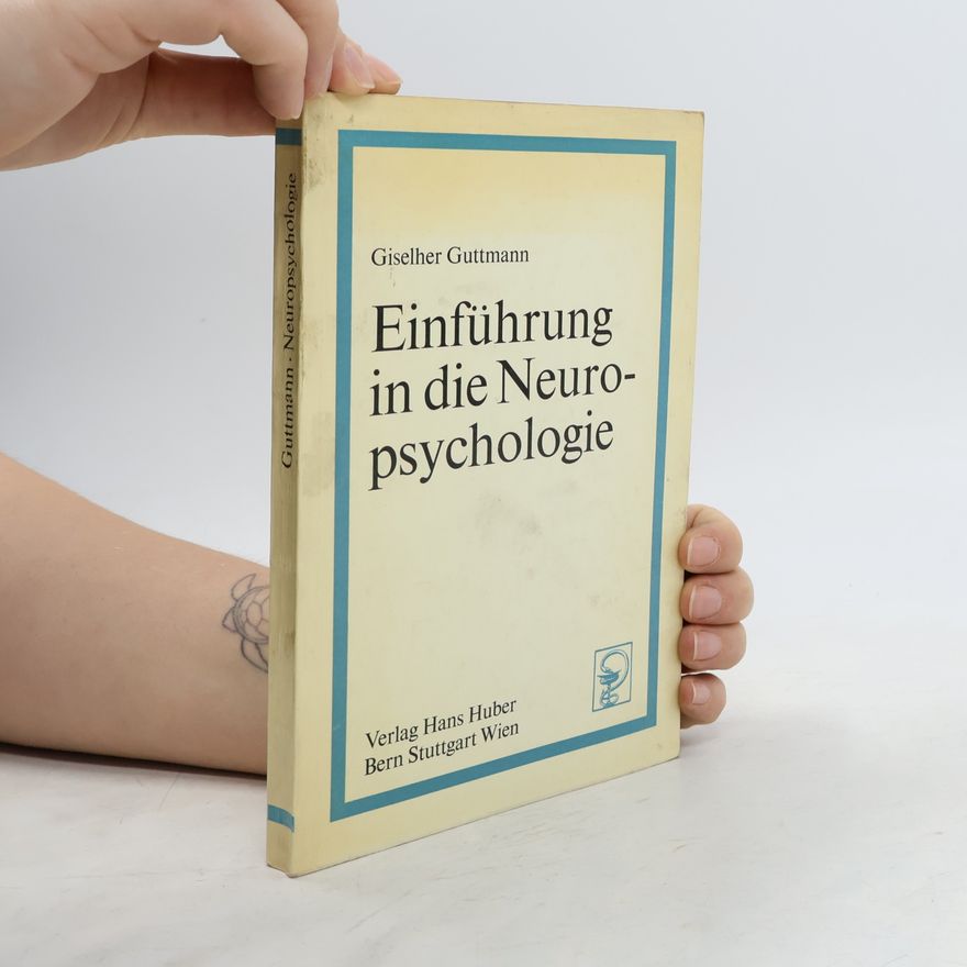 Giselher Guttmann Einführung in die Neuropsychologie