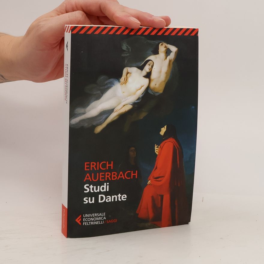 Erich Auerbach Universale economica. Saggi - 8709: Studi su Dante