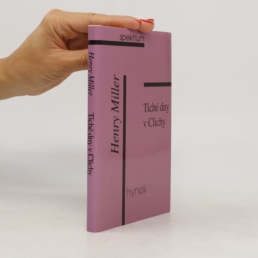 Henry Miller Tiché dny v Clichy
