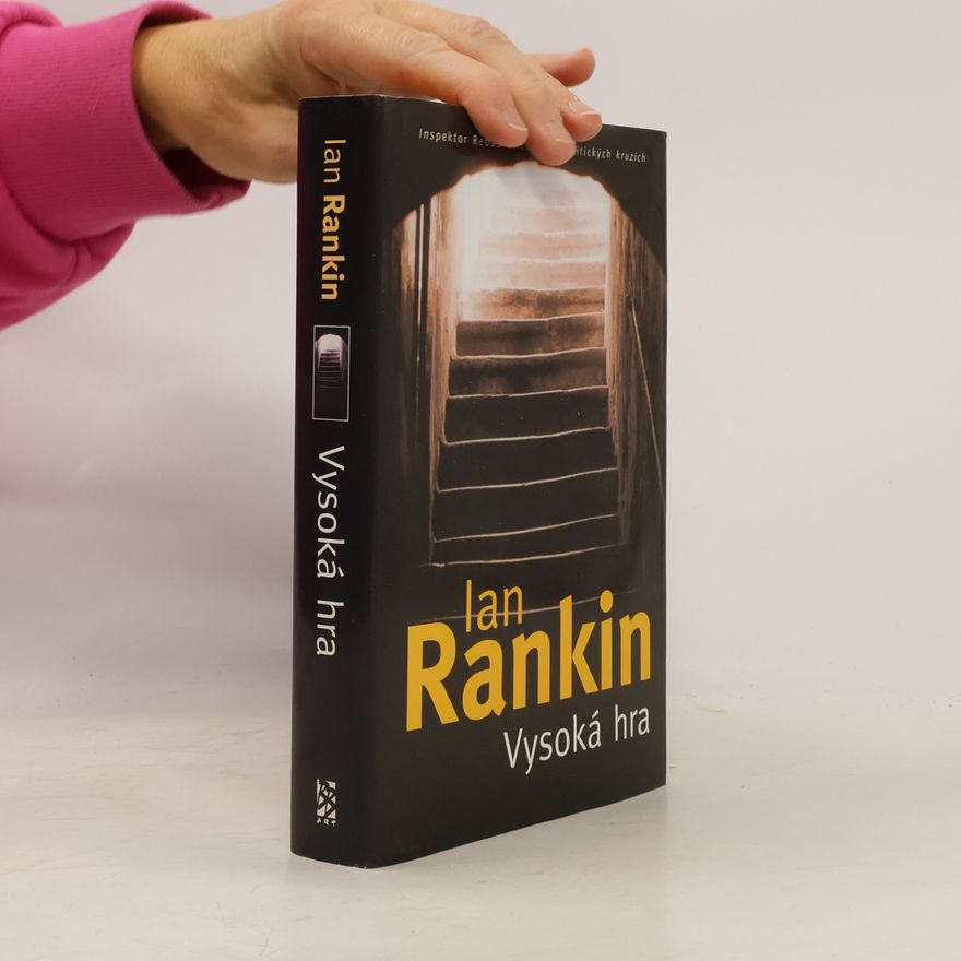 Ian Rankin Vysoká hra : román o inspektoru Rebusovi