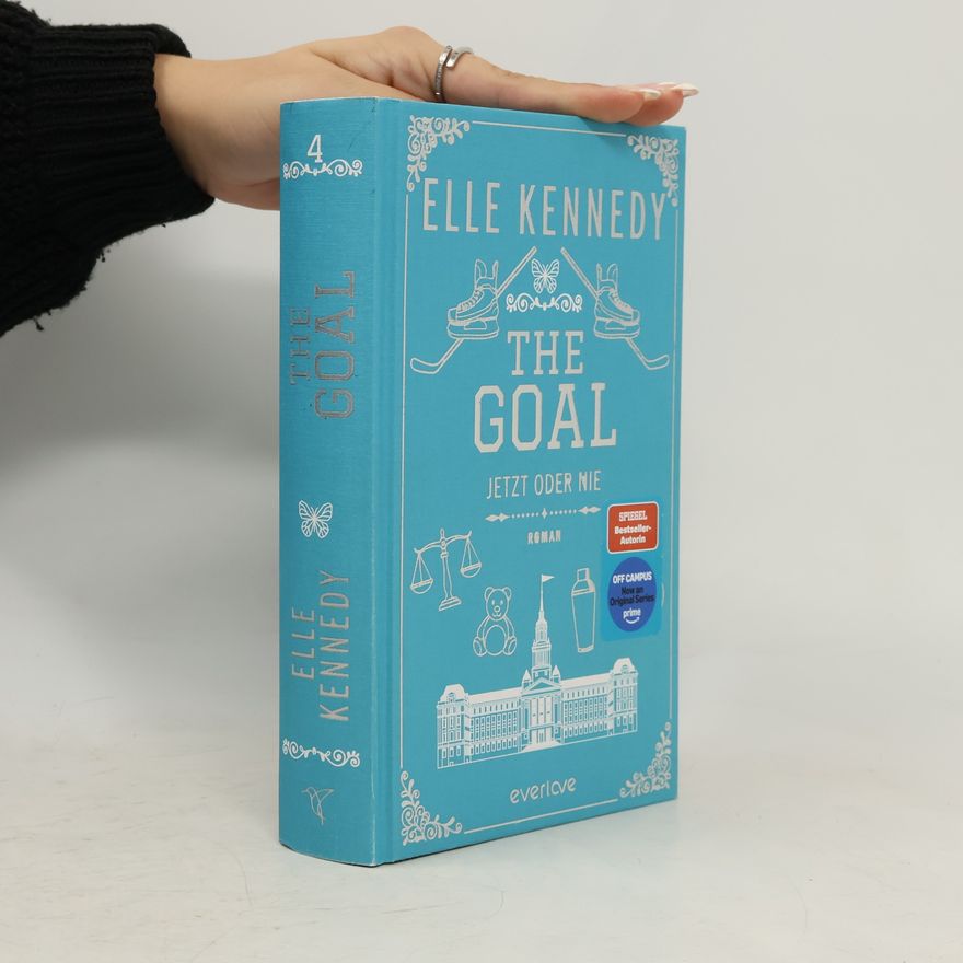 Elle Kennedy The Goal – Jetzt oder nie