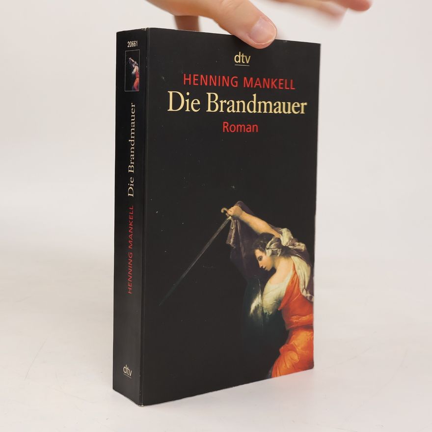 Henning Mankell Die Brandmauer