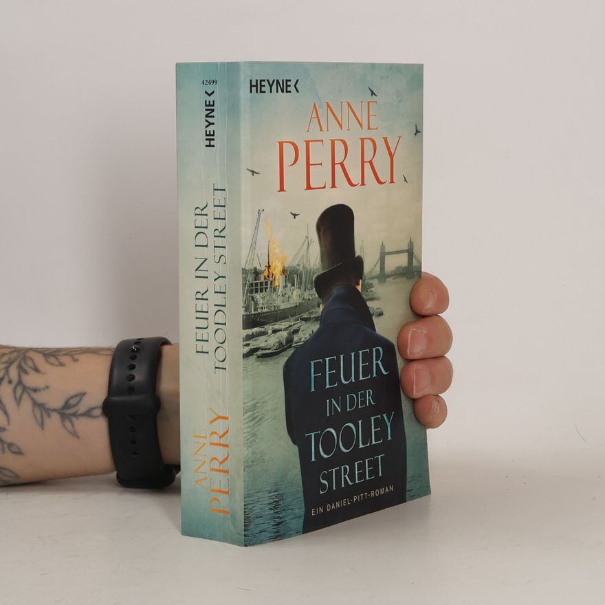 Anne Perry Feuer in der Tooley Street