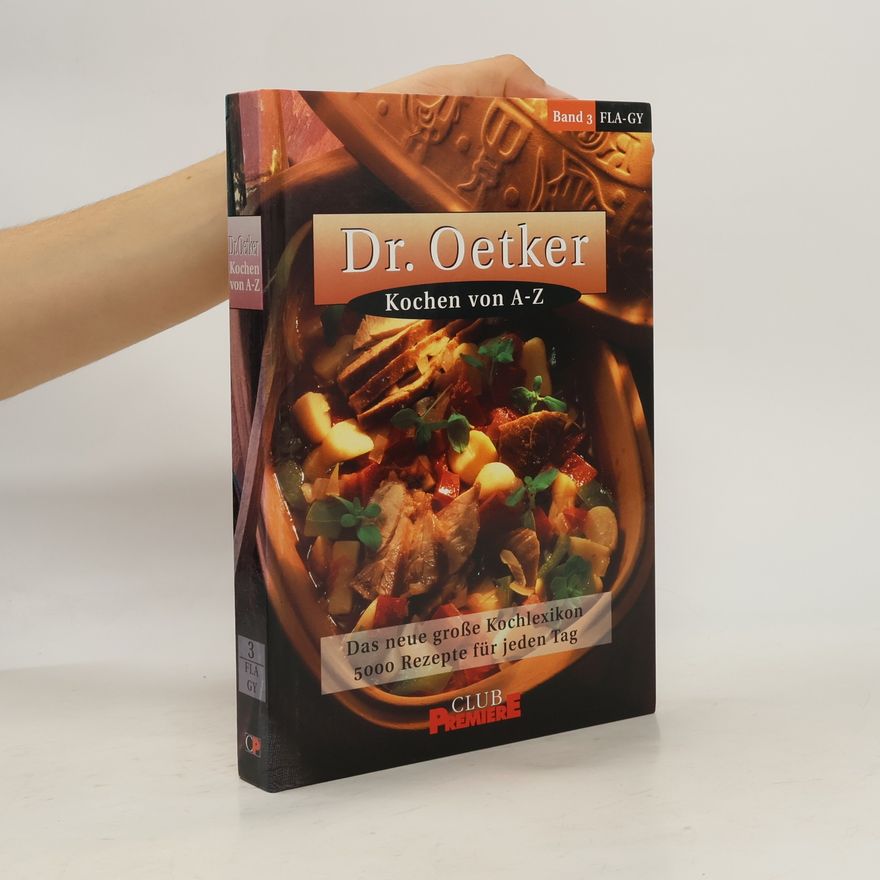 Autorenkollektiv Dr. Oetker Kochen von A-Z. Band 3. Fla-Gy