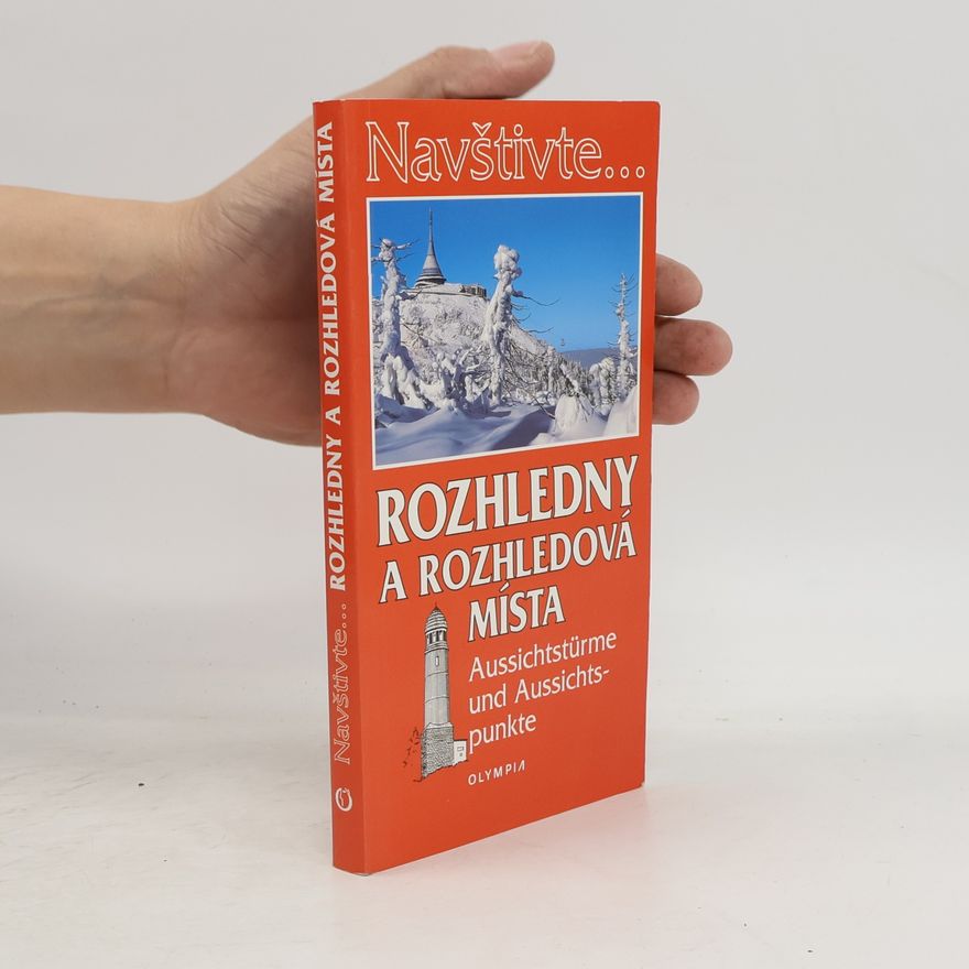 Jiří Dvořák Rozhledny a rozhledová místa