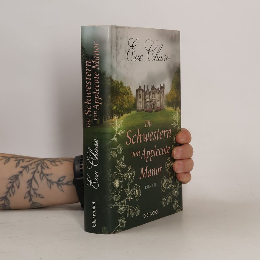 Eve Chase Die Schwestern von Applecote Manor