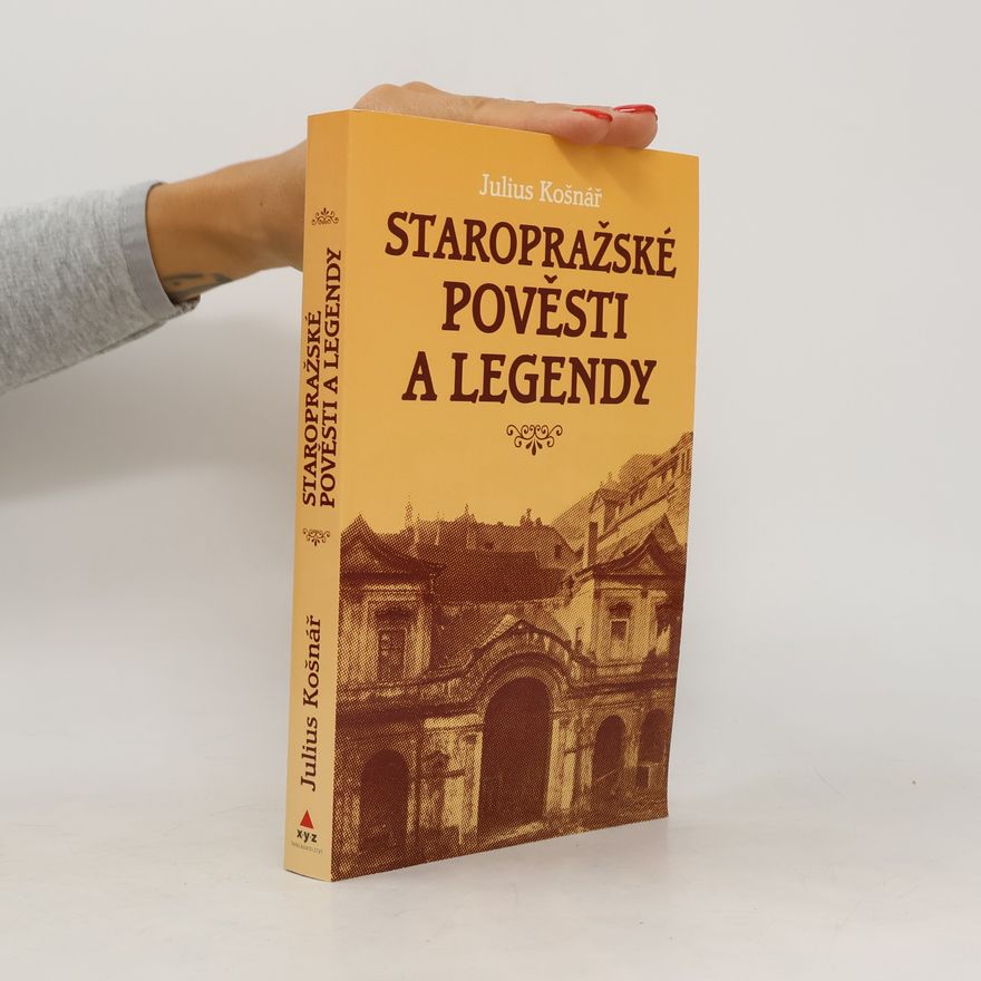 Julius Košnář Staropražské pověsti a legendy