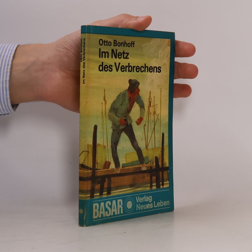 Otto Bonhoff Im Netz des Verbrechens