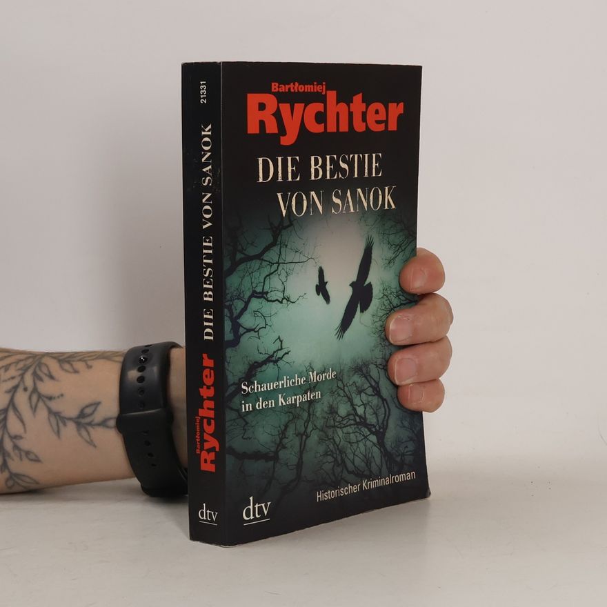 Lisa Palmes Die Bestie von Sanok. Historischer Kriminalroman