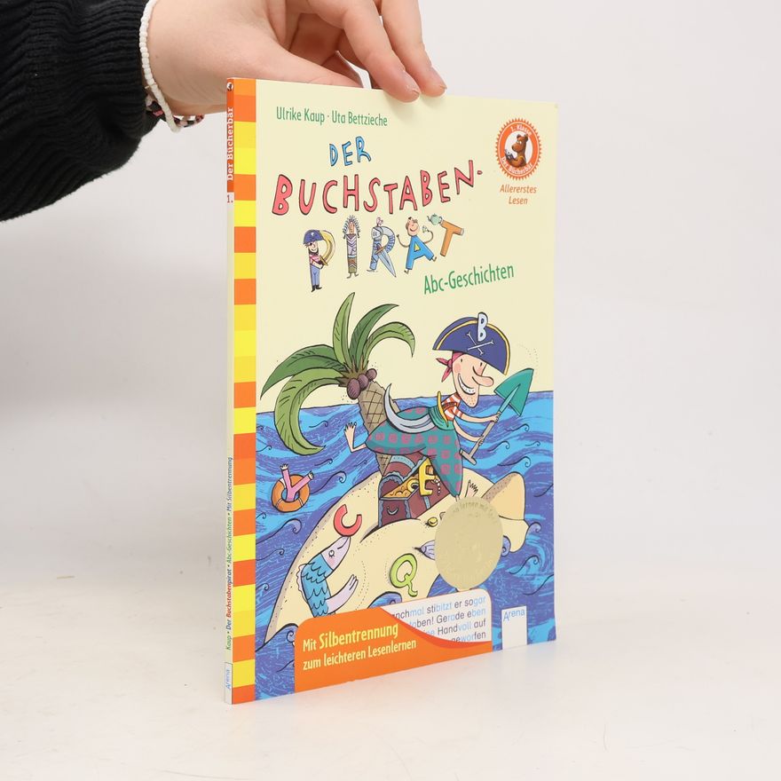 Ulrike Kaup Der Buchstaben Pirat: Abc- Geschichten