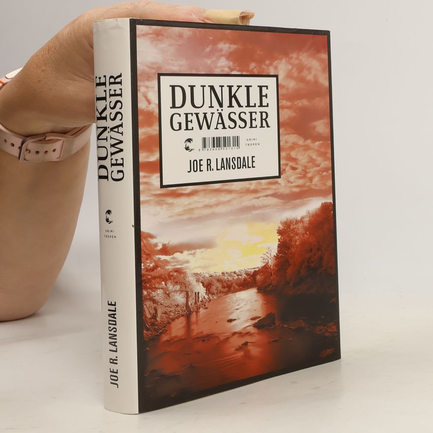 Joe R. Lansdale Dunkle Gewässer