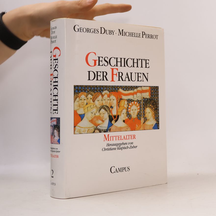 Christiane Klapisch-Zuber Geschichte der Frauen. Mittelalter