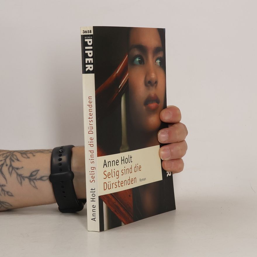 Anne Holt Selig sind die Dürstenden