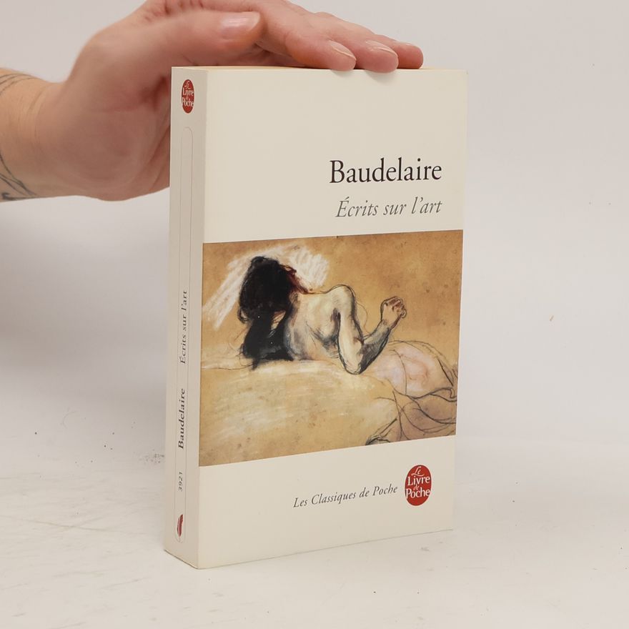 Charles Baudelaire Écrits sur l'art