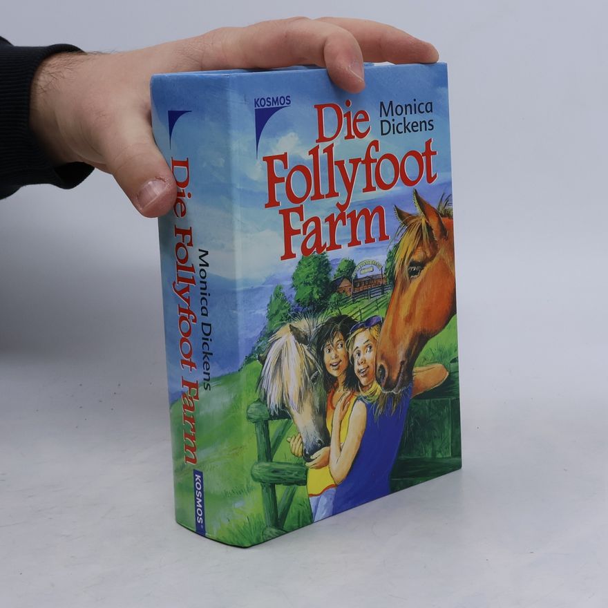 Monica Dickens Die Follyfoot-Farm