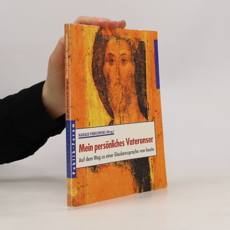 Harald Pawlowski Mein persönliches Vaterunser