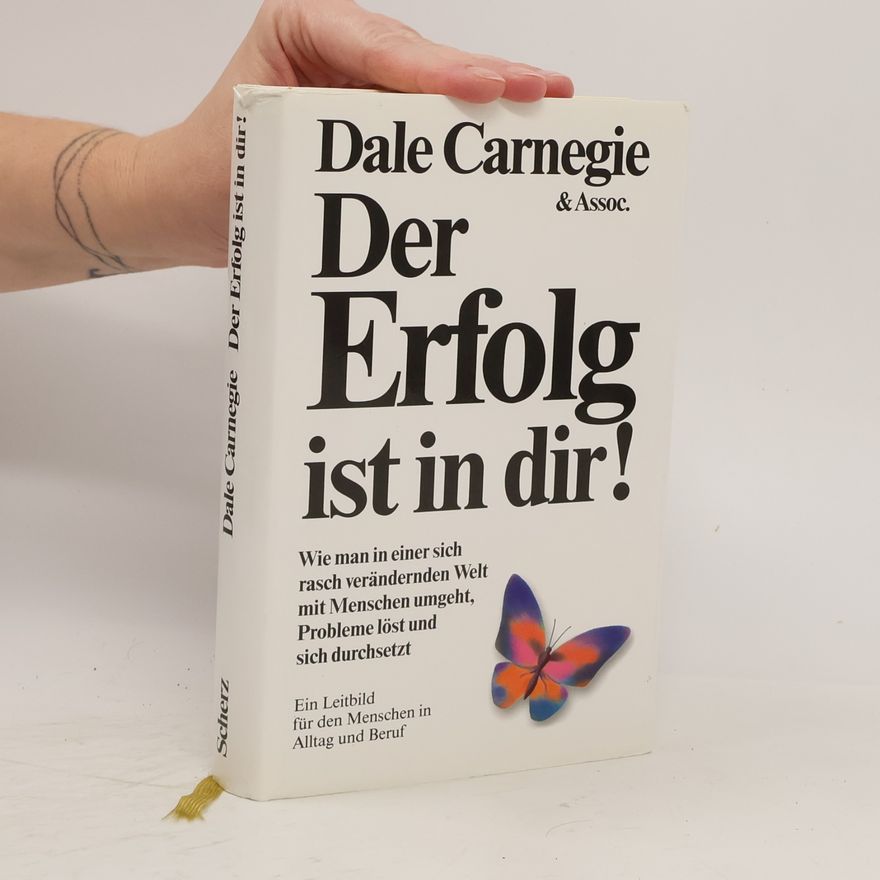 Dale Carnegie Der Erfolg ist in dir!