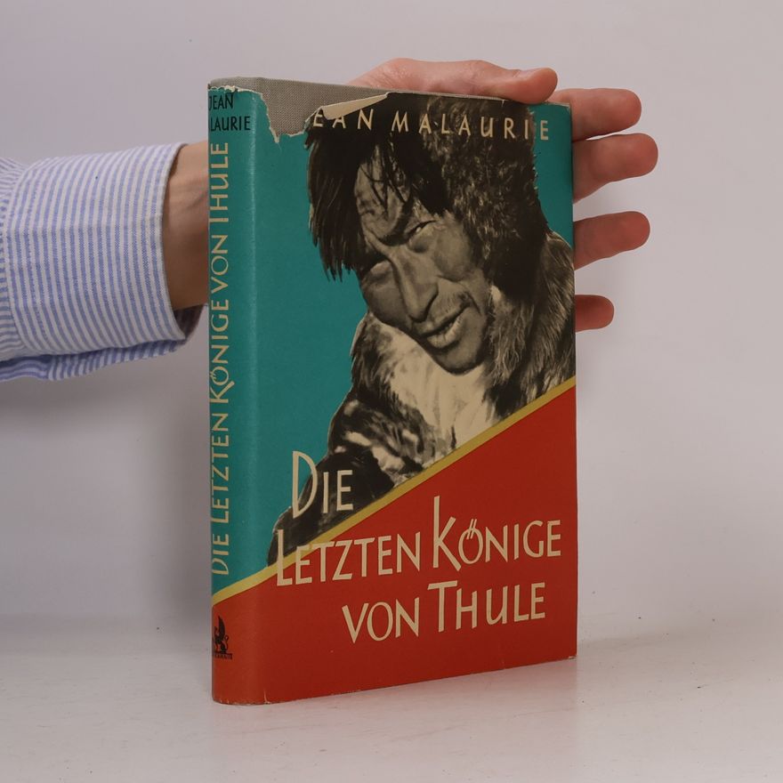 Jean Malaurie Die letzten Könige von Thule