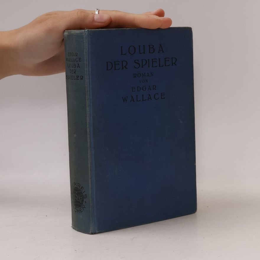 Edgar Wallace Louba der spieler