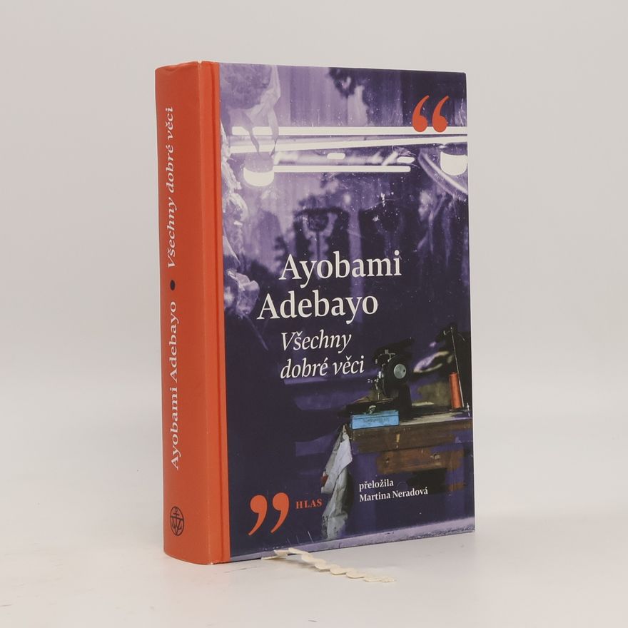 Ayobami Adebayo Všechny dobré věci