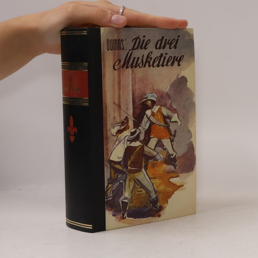 Alexandre Dumas Die drei Musketiere