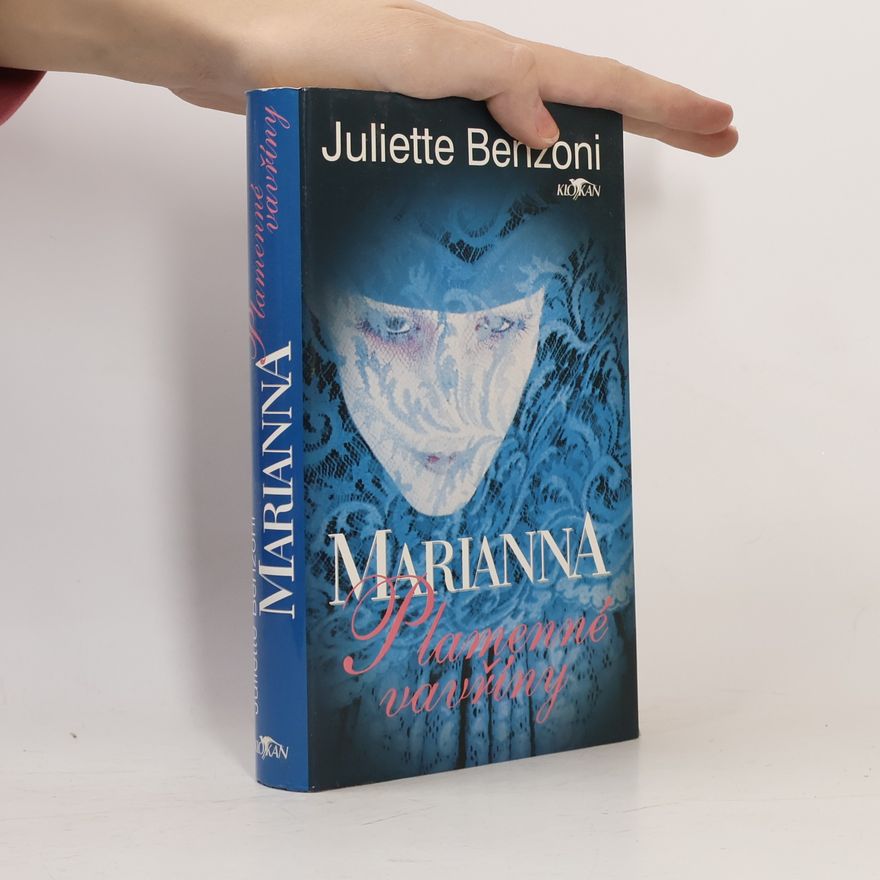 Juliette Benzoni Marianna. Plamenné vavříny