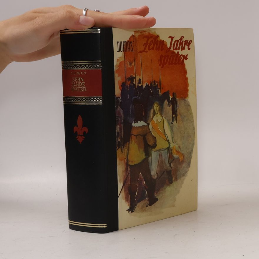 Alexandre Dumas starší Zehn Jahre später