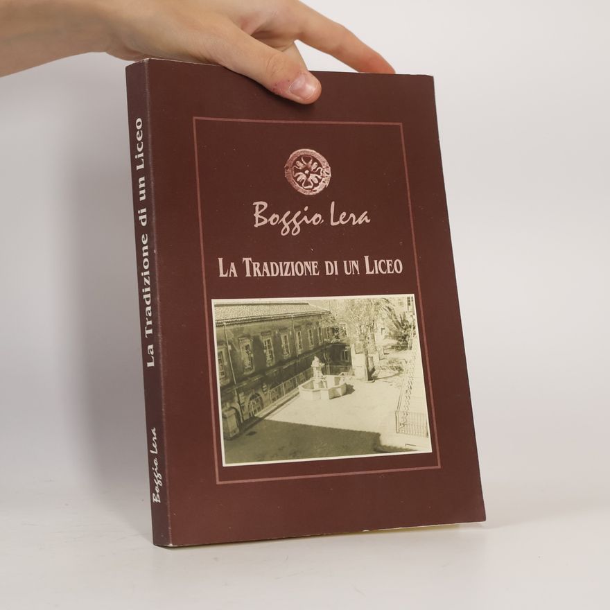 Kolektiv autorů Boggio Lera. La tradizione di un liceo