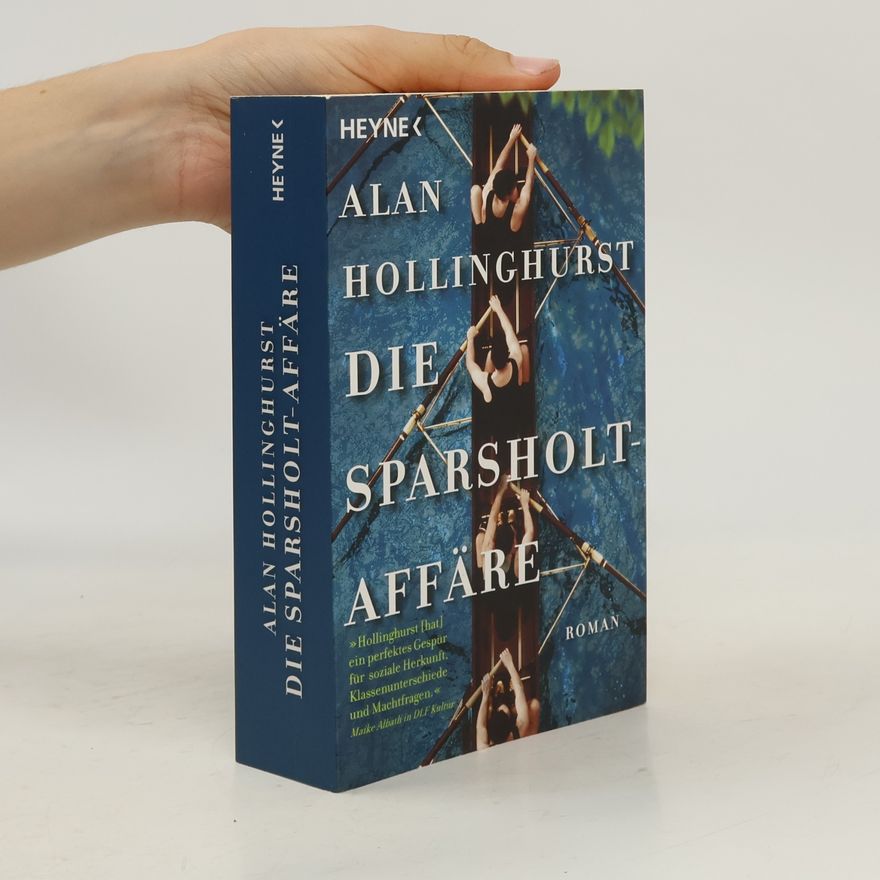 Alan Hollinghurst Die Sparsholt-Affäre