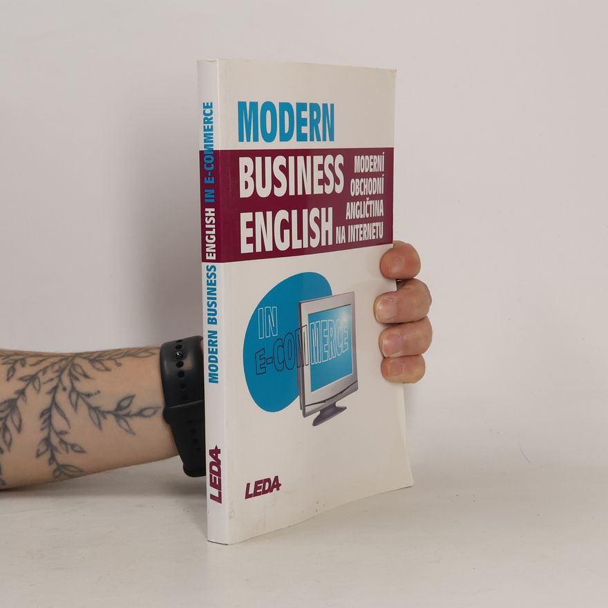 Miroslav Kaftan Moderní obchodní angličtina na internetu = Modern Business English in E-Commerce