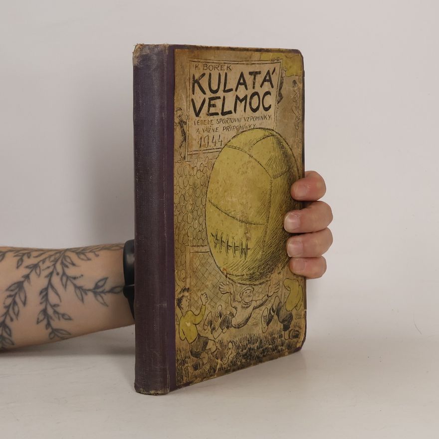 Josef Friedl Kulatá velmoc