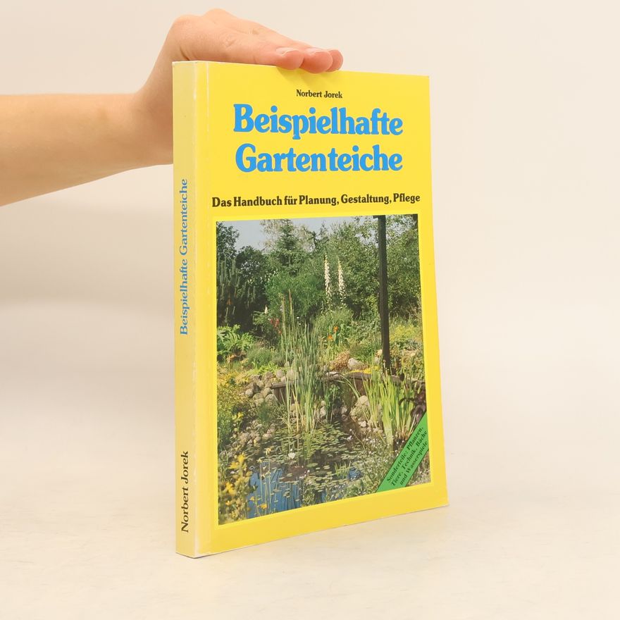 Norbert Jorek Beispielhafte Gartenteiche