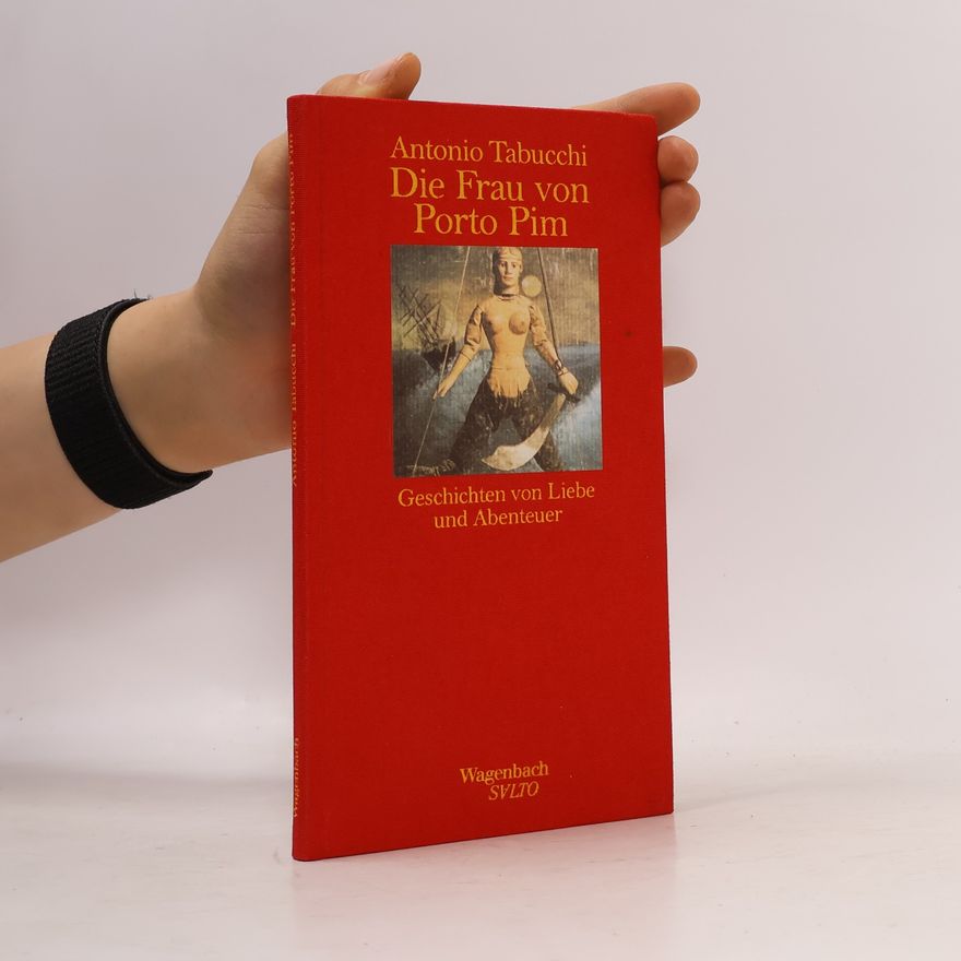 Antonio Tabucchi Die Frau von Porto Pim