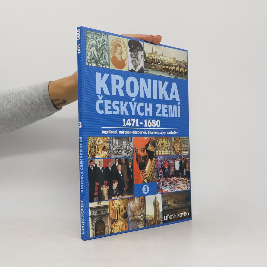 Kolektiv autorů Kronika Českých zemí 3. 1471-1680