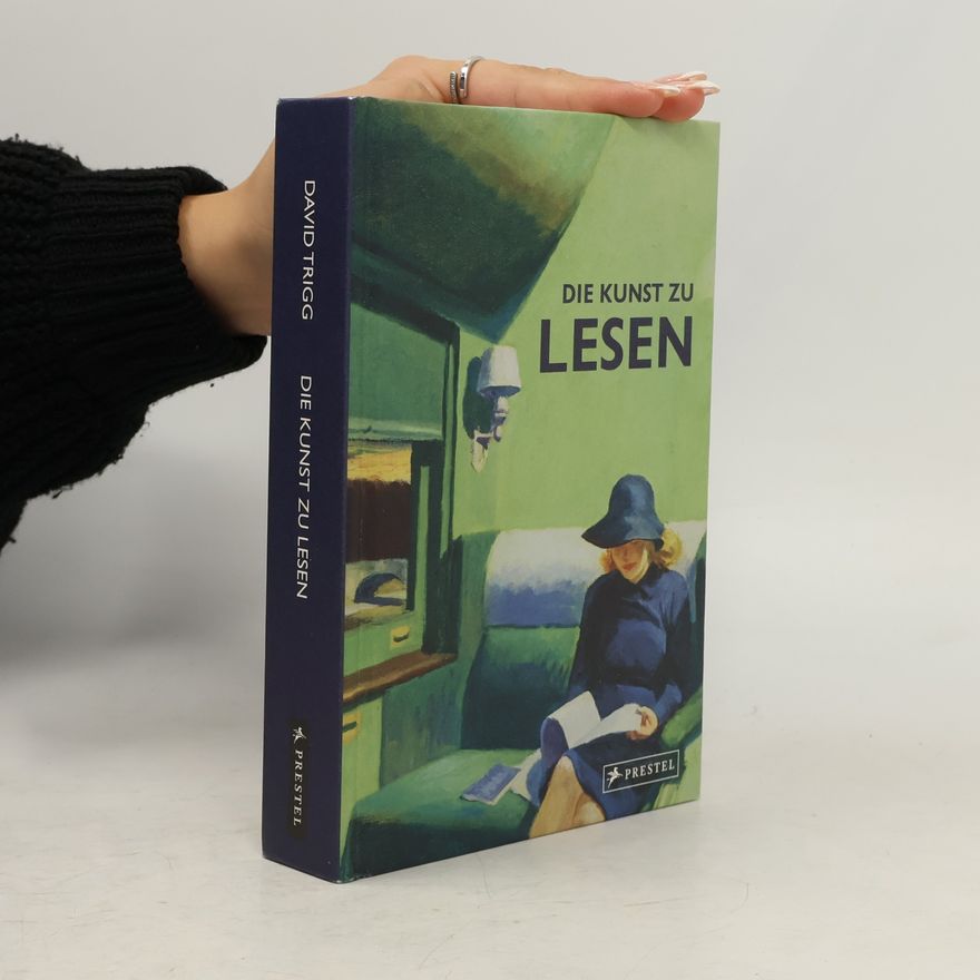 David Trigg Die Kunst zu lesen