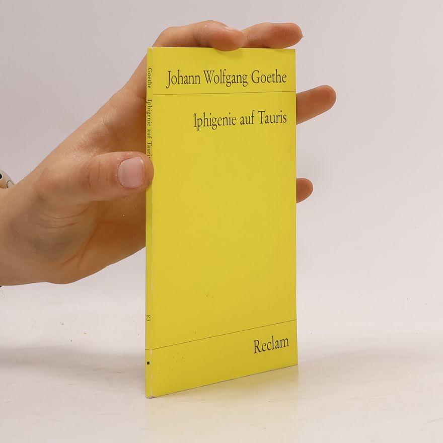 Johann Wolfgang von Goethe Iphigenie auf Tauris