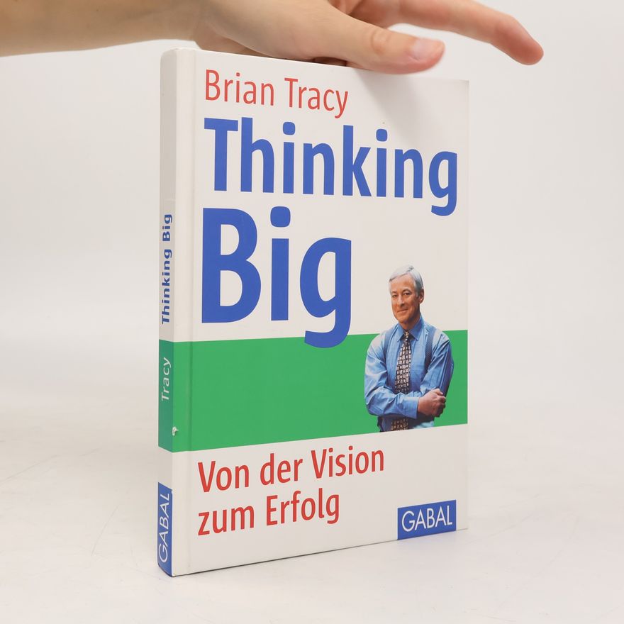 Brian Tracy Thinking big