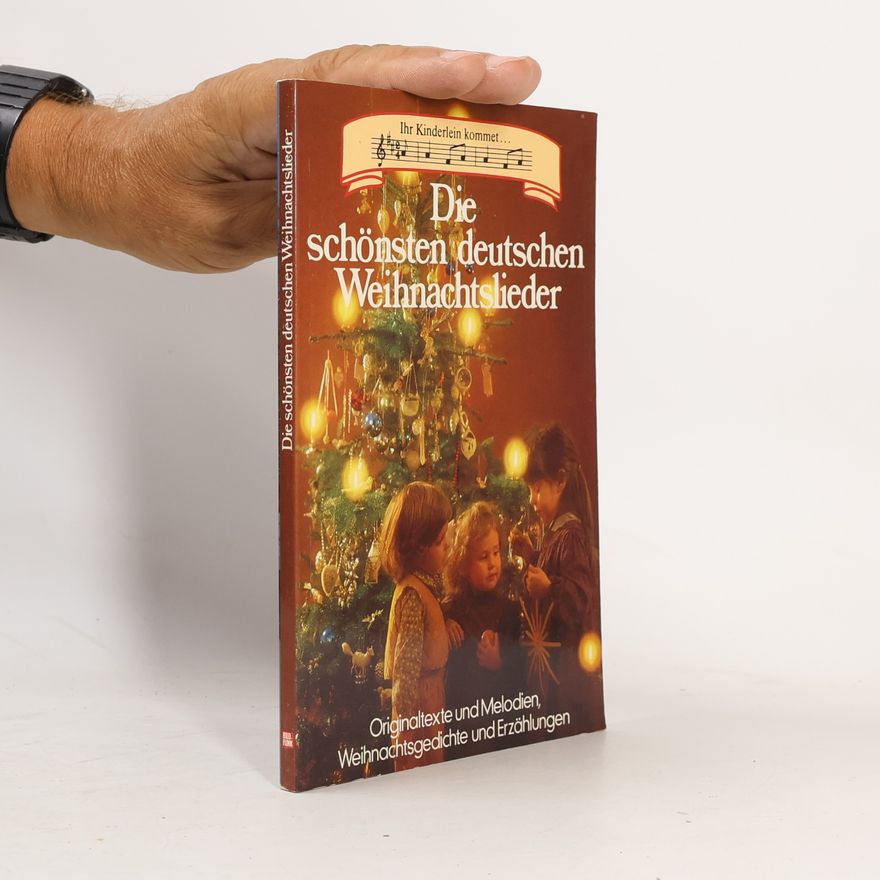 Various authors Die schönsten deutschen Weihnachtslieder