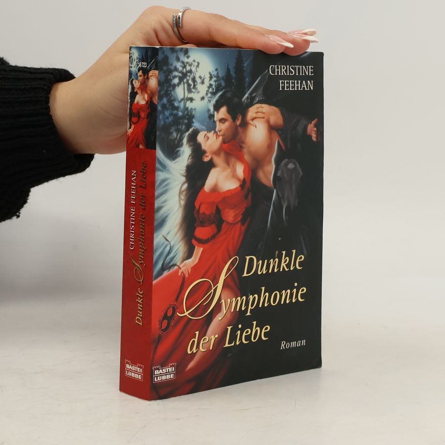 Christine Feehan Dunkle Symphonie der Liebe
